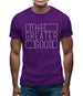 The Greater Good Mens T-Shirt