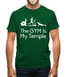 The Gym Is My Temple Mens T-Shirt