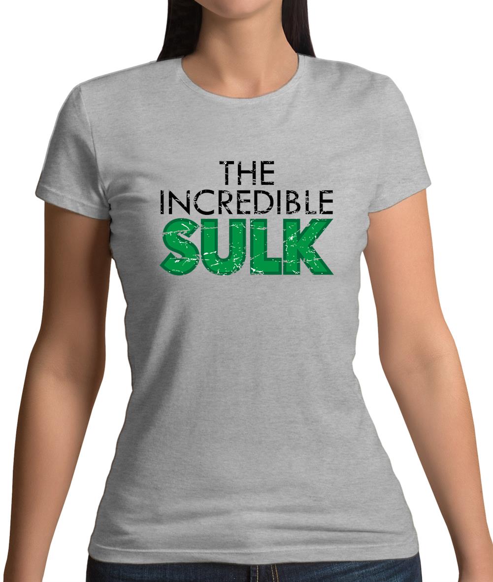 The Incredible Sulk Womens T-Shirt