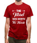 The Tassel Was Worth The Hassle Mens T-Shirt