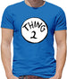 Dressdown Thing 2 Mens T-Shirt