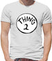 Dressdown Thing 2 Mens T-Shirt