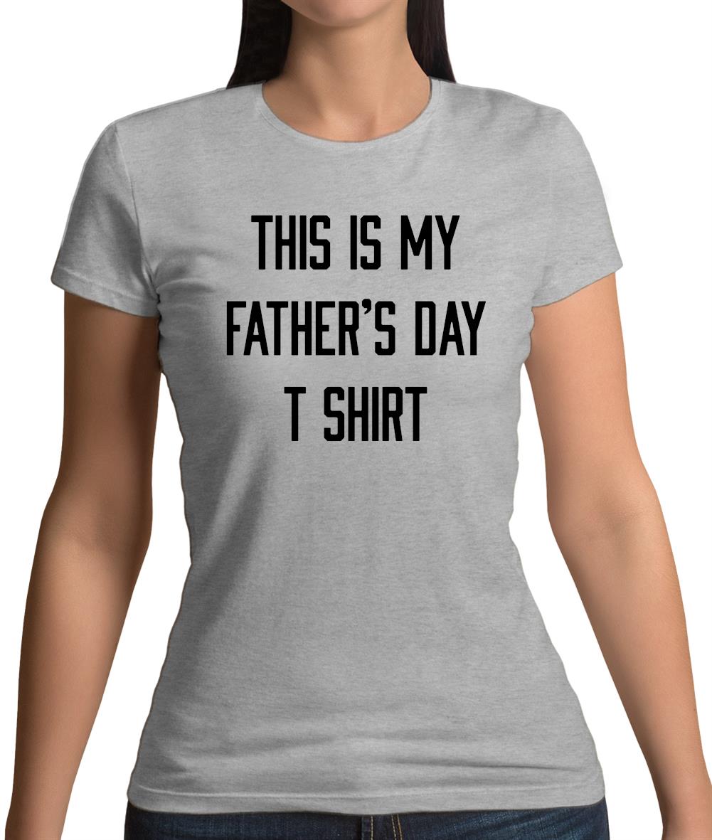 This Is My Fathers Day T Shirt Womens T-Shirt