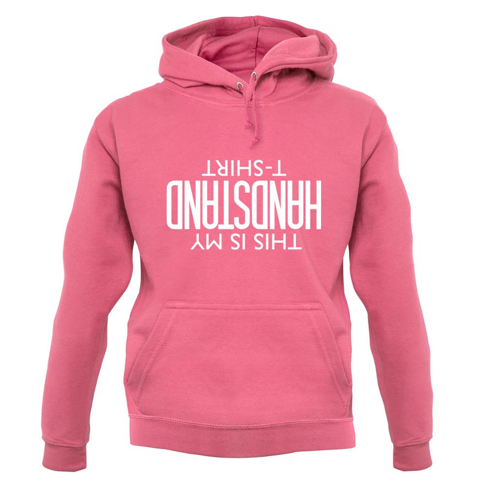 This Is My Handstand unisex hoodie