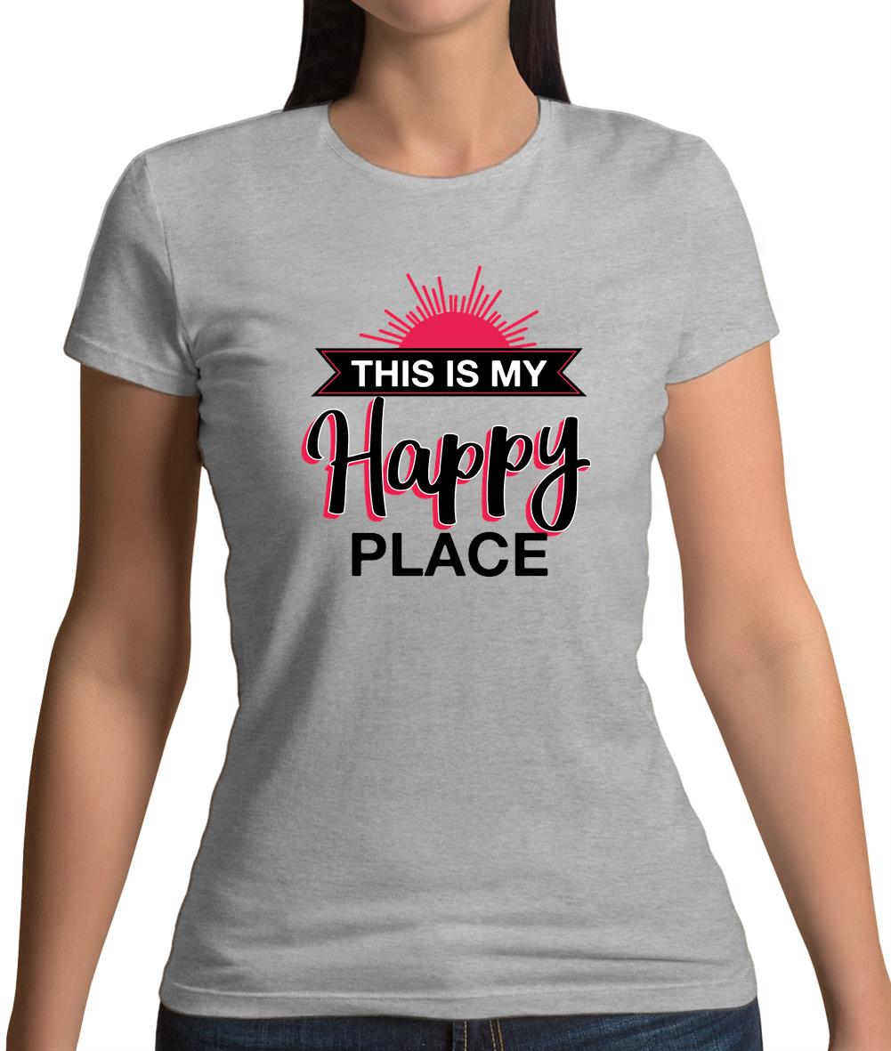This Is My Happy Place Womens T-Shirt