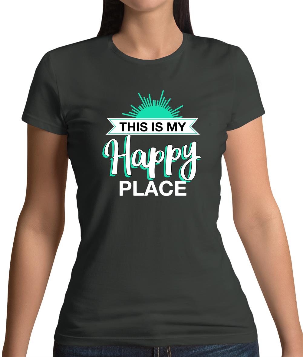 This Is My Happy Place Womens T-Shirt