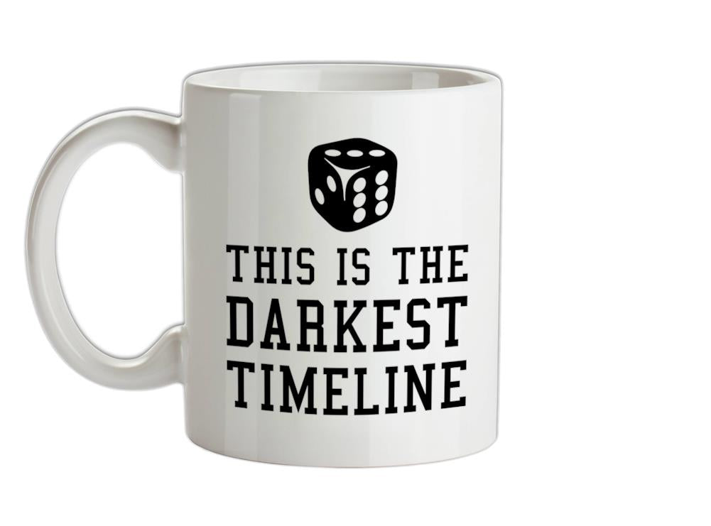 This Is The Darkest Timeline Ceramic Mug