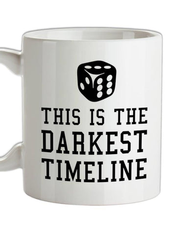 This Is The Darkest Timeline Ceramic Mug