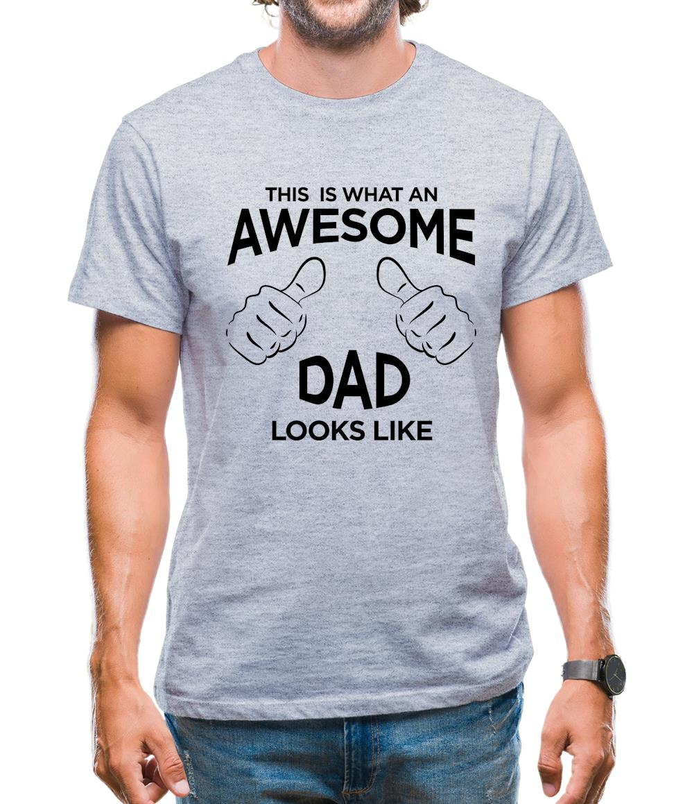 This Is What An Awesome Dad Looks Like Mens T-Shirt