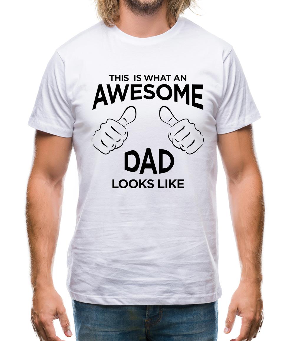 This Is What An Awesome Dad Looks Like Mens T-Shirt