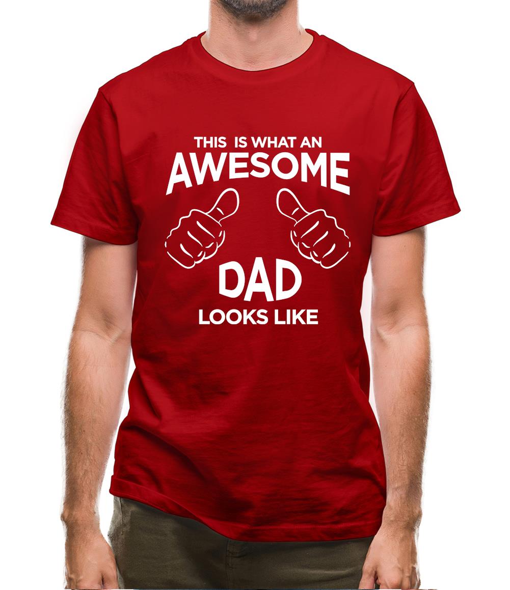 This Is What An Awesome Dad Looks Like Mens T-Shirt