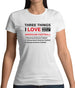 Three Things I Love Nearly As Much As American Football Womens T-Shirt