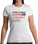 Three Things I Love Nearly As Much As Ballet Womens T-Shirt