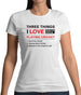 Three Things I Love Nearly As Much As Cricket Womens T-Shirt
