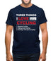 Three Things I Love Nearly As Much As Cycling Mens T-Shirt