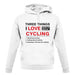 Three Things I Love Nearly As Much As Cycling unisex hoodie