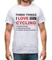 Three Things I Love Nearly As Much As Cycling Mens T-Shirt