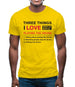 Three Things I Love Nearly As Much As Drums Mens T-Shirt