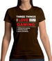 Three Things I Love Nearly As Much As Gaming Womens T-Shirt