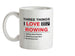 Three Things I Love Nearly As Much As Rowing Ceramic Mug
