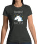 Too Legit To Exist Womens T-Shirt