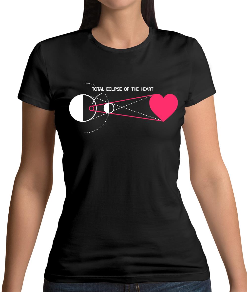 Total Eclipse Of The Heart Womens T-Shirt