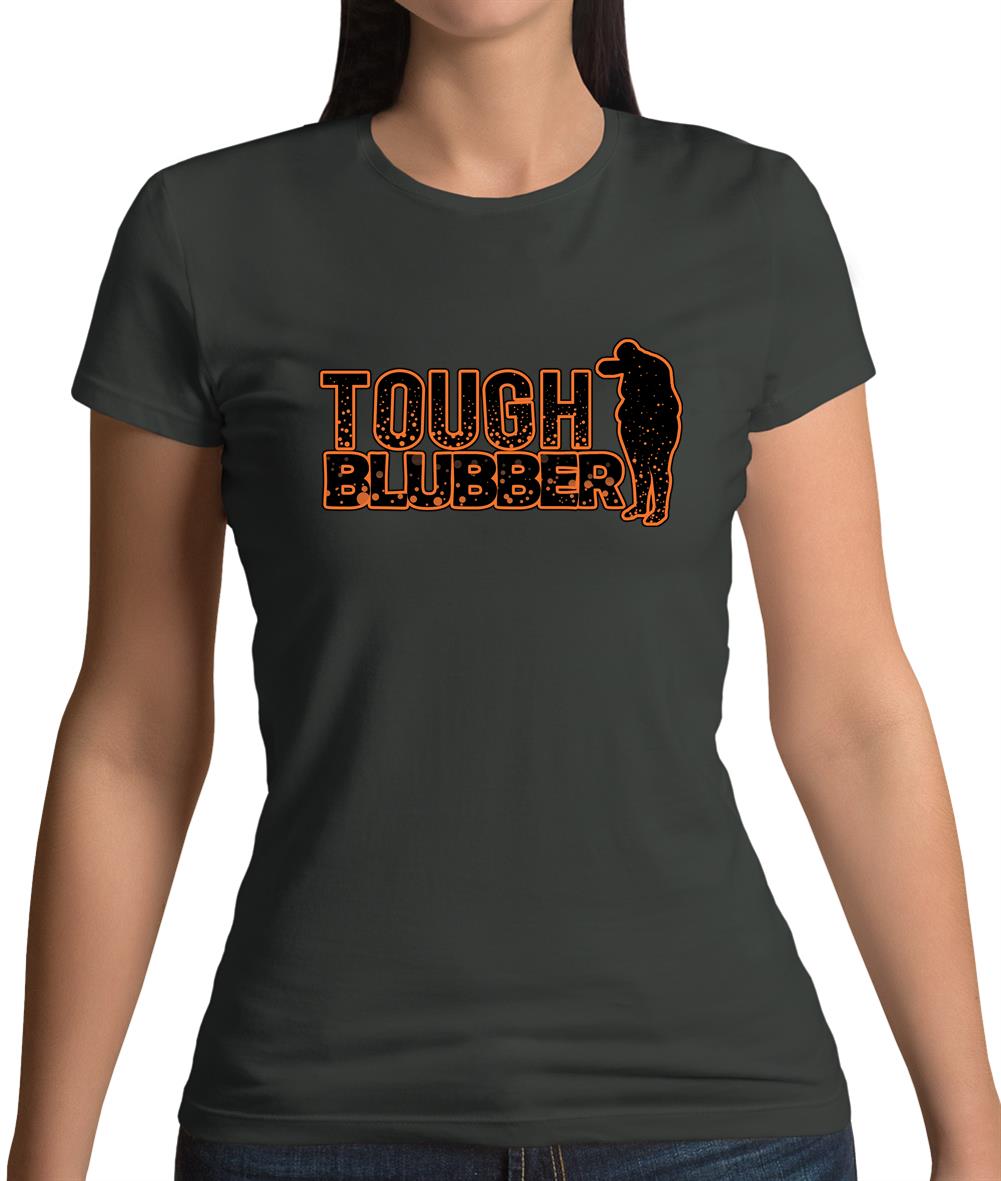 Tough Blubber Womens T-Shirt