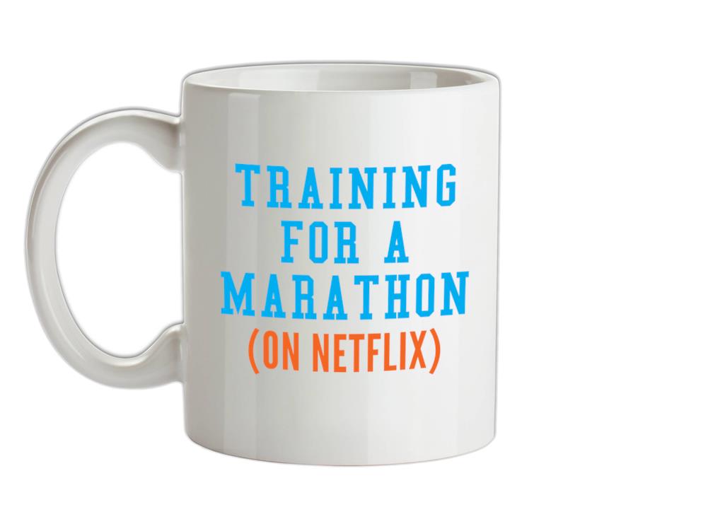 Training For A Marathon On Netflix Ceramic Mug