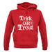 Trick Or Treat unisex hoodie