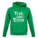 Trick Or Treat unisex hoodie