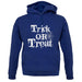 Trick Or Treat unisex hoodie