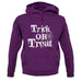 Trick Or Treat unisex hoodie