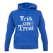 Trick Or Treat unisex hoodie