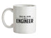 Trust Me, I'm An Engineer Ceramic Mug