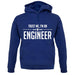 Trust Me, I'm An Engineer unisex hoodie