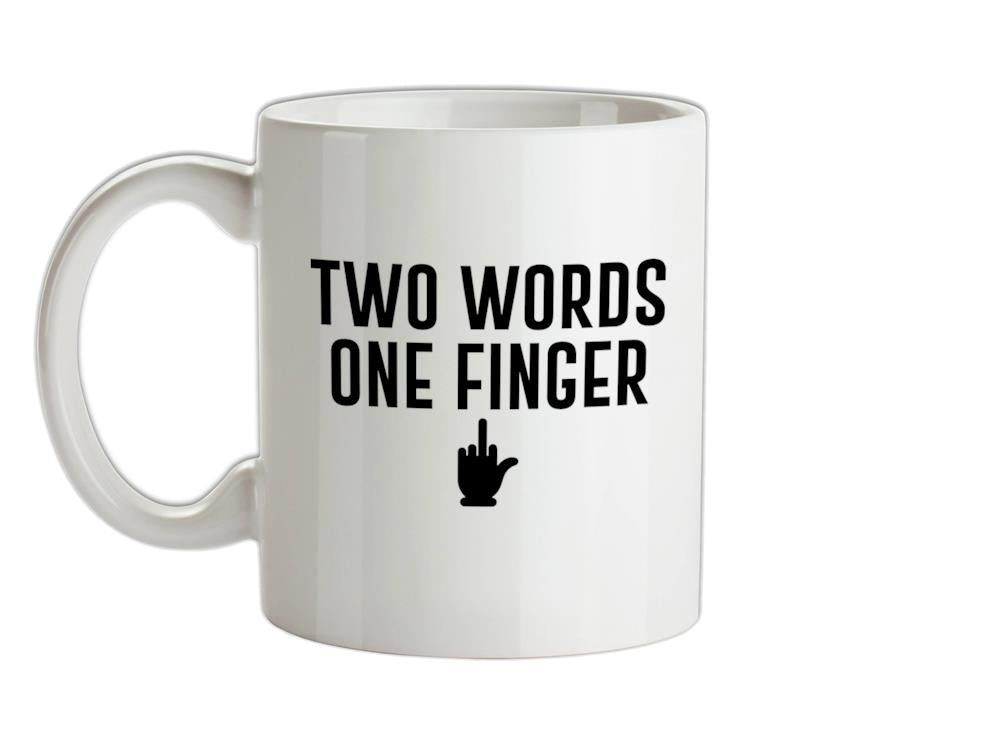Two Words, One Finger Ceramic Mug