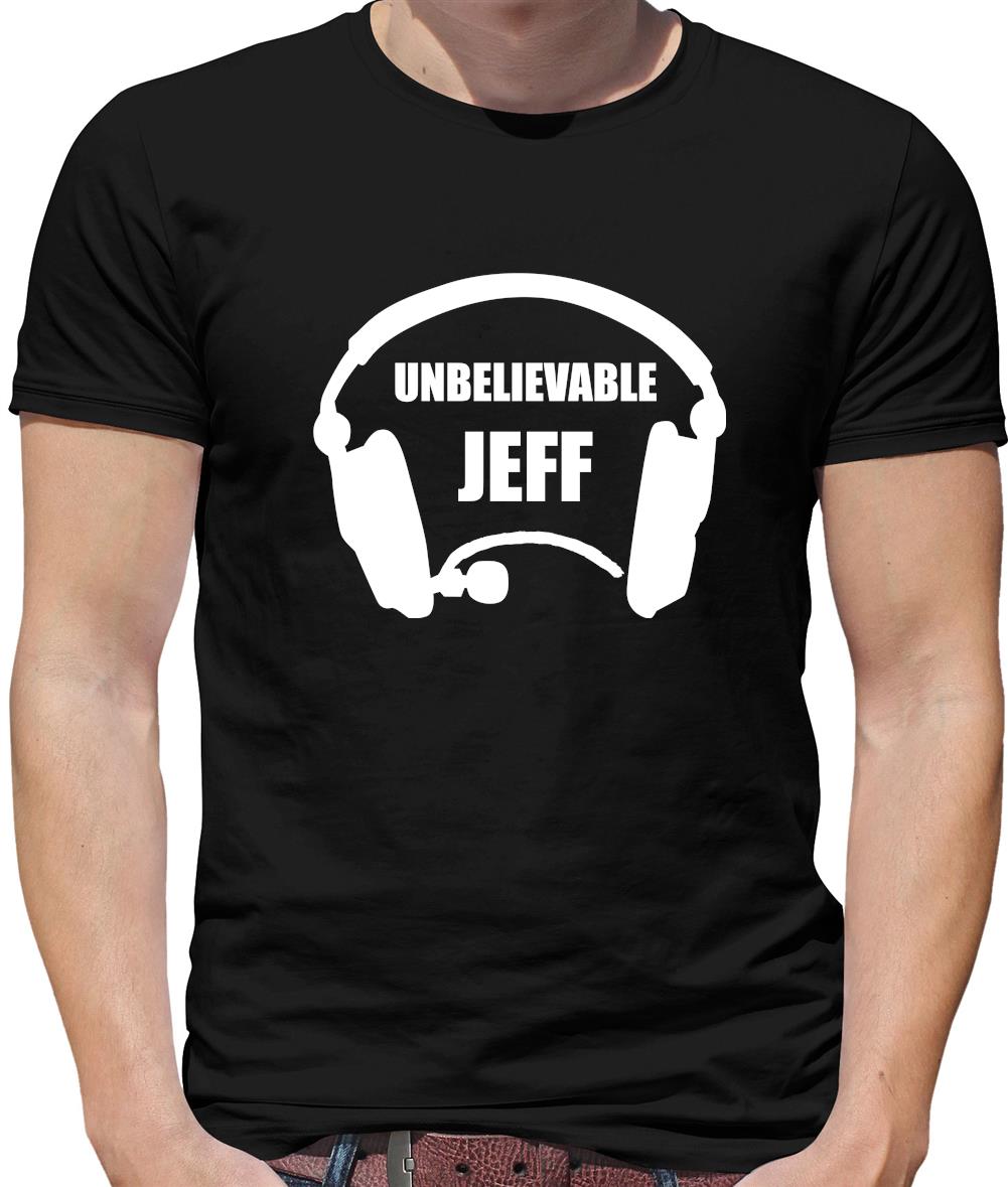 Unbelievable Jeff Mens T-Shirt