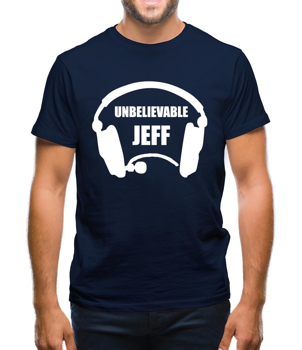 Unbelievable Jeff Mens T-Shirt