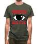 Under His Eye Mens T-Shirt