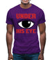 Under His Eye Mens T-Shirt