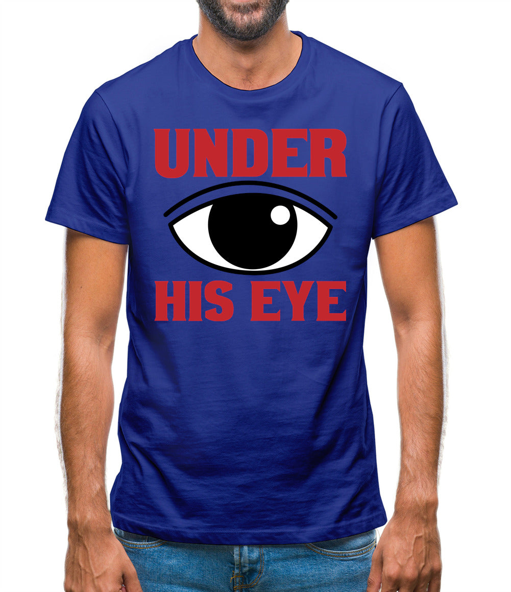 Under His Eye Mens T-Shirt