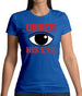 Under His Eye Womens T-Shirt