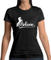 Believe Unicorn Womens T-Shirt