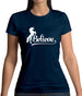 Believe Unicorn Womens T-Shirt