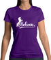 Believe Unicorn Womens T-Shirt