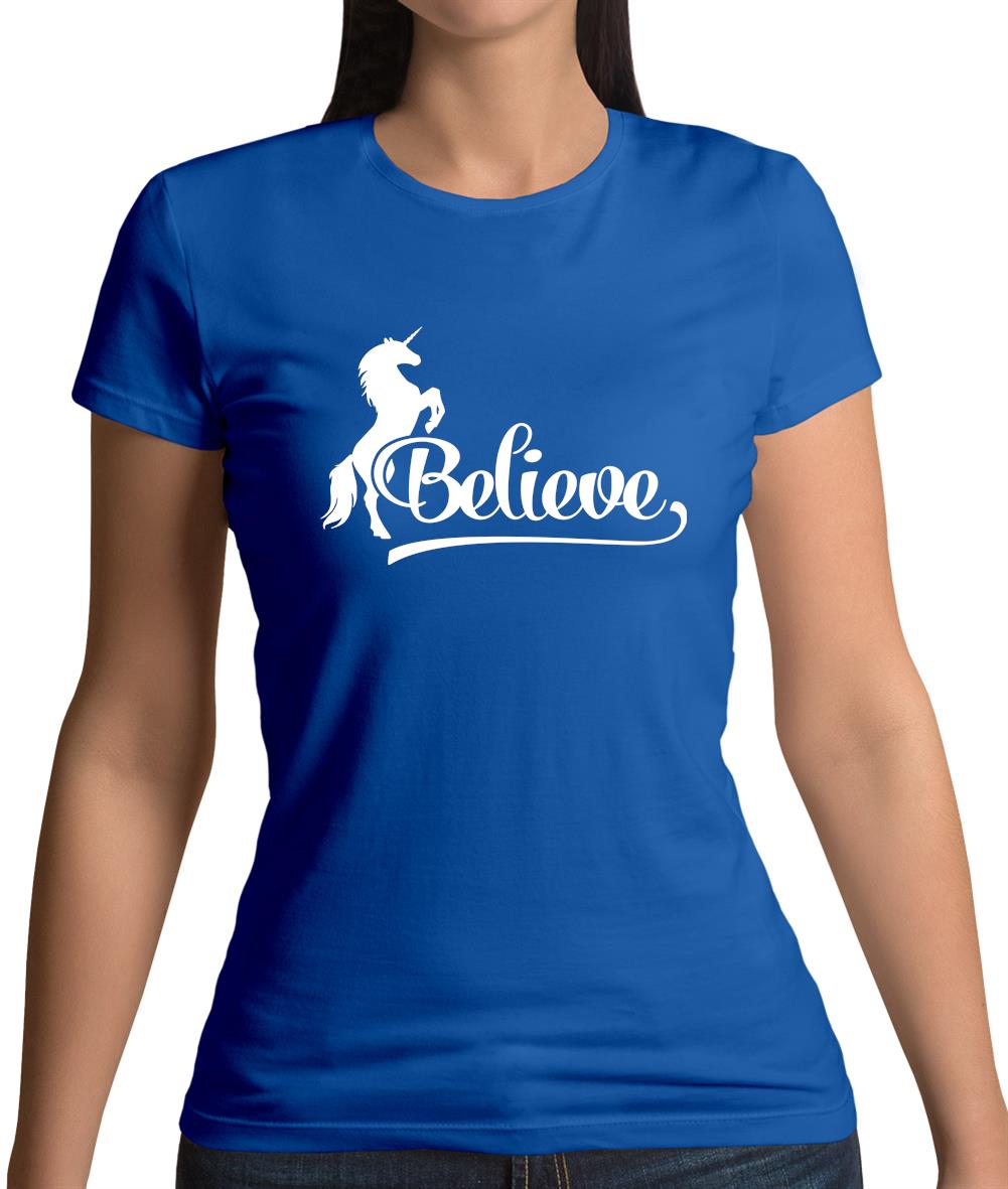 Believe Unicorn Womens T-Shirt