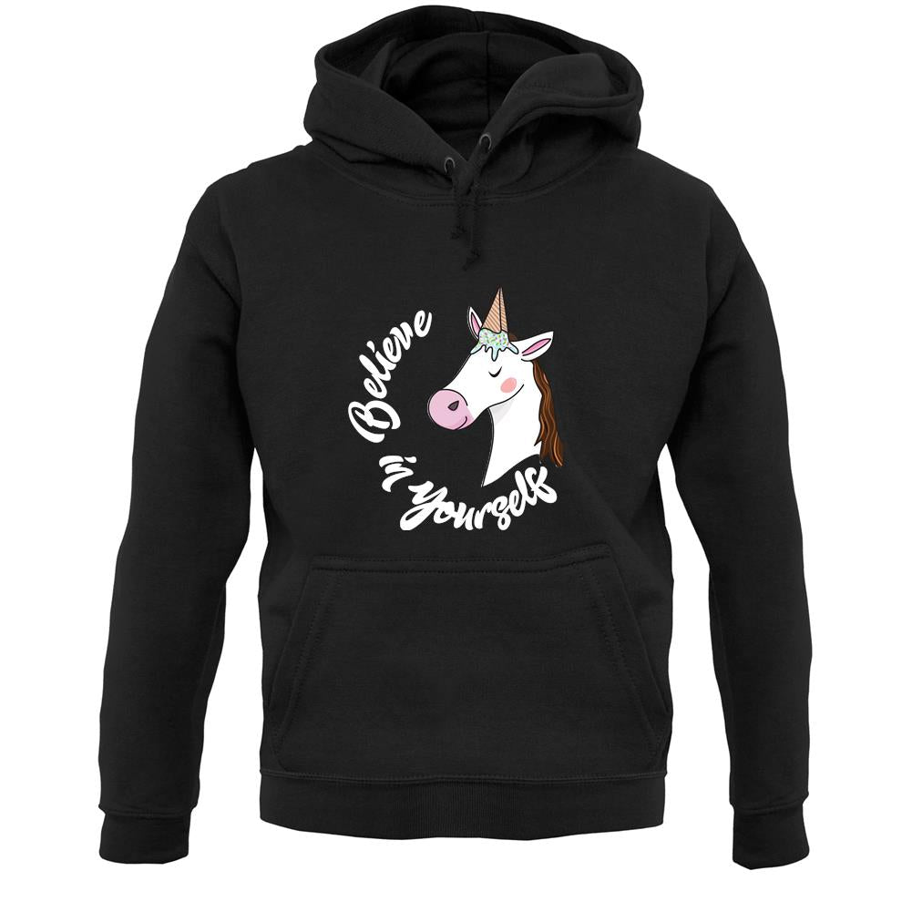 Unicorn Believe Unisex Hoodie