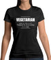 Vegetarian Definition Womens T-Shirt