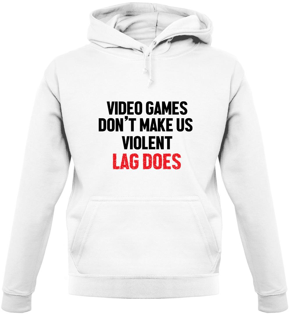 Video Games Don't Make Us Violent Unisex Hoodie