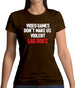 Video Games Don't Make Us Violent Womens T-Shirt